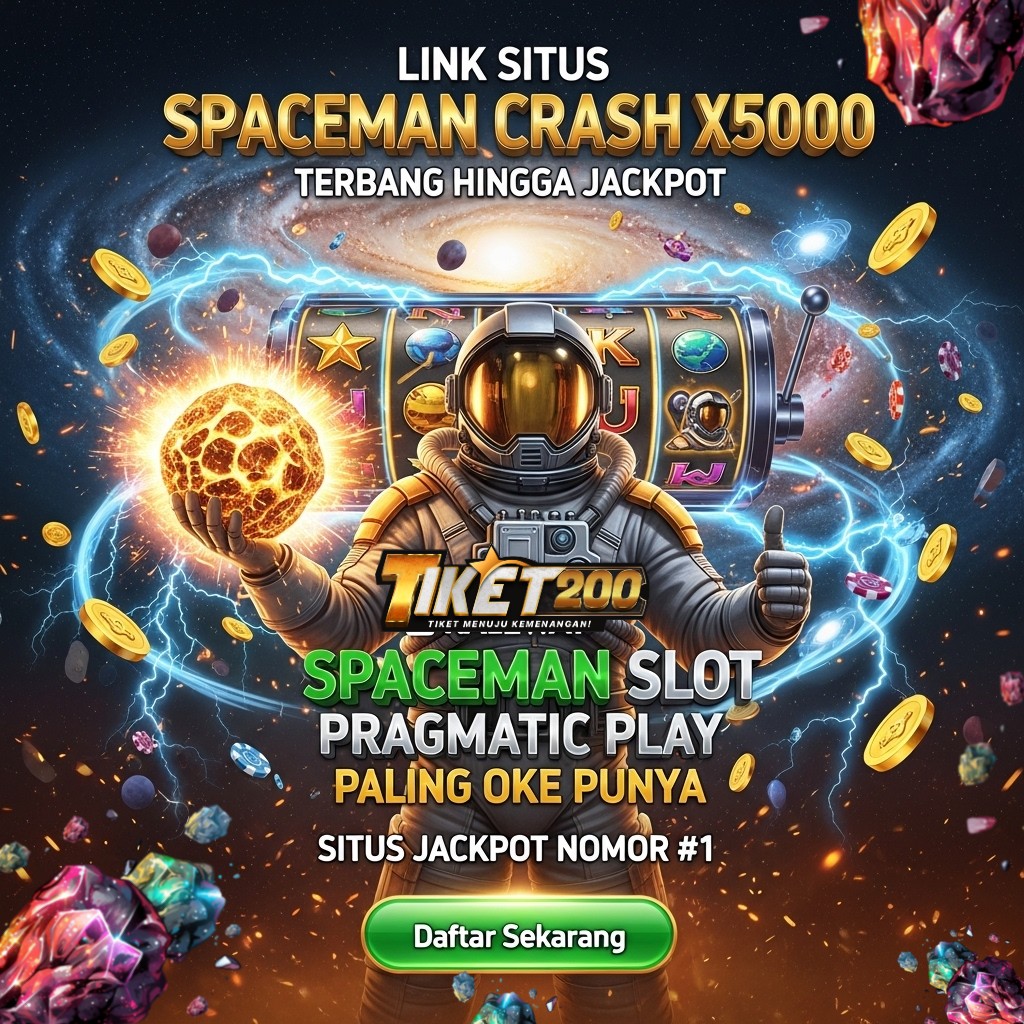 TIKET200: Situs Link Spaceman (Slot) Crash x5000